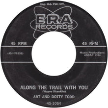 Load image into Gallery viewer, Art And Dotty Todd : Chanson D'Amour (Song Of Love) / Along The Trail With You (7", Single, Mon)