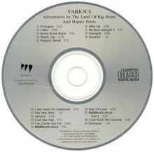 Load image into Gallery viewer, Various : Adventures In The Land Of Big Beats & Happy Feets (CD, Comp)