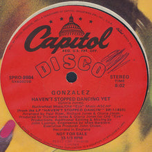 Load image into Gallery viewer, Gonzalez : Haven't Stopped Dancing Yet / Just Let It Lay (12", Promo)