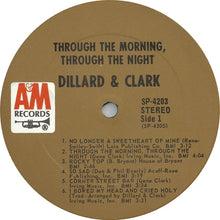Load image into Gallery viewer, Dillard & Clark : Through The Morning Through The Night (LP, Album, Ter)