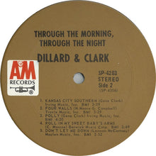 Load image into Gallery viewer, Dillard & Clark : Through The Morning Through The Night (LP, Album, Ter)