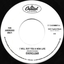 Load image into Gallery viewer, Everclear : I Will Buy You A New Life (7", Jukebox)