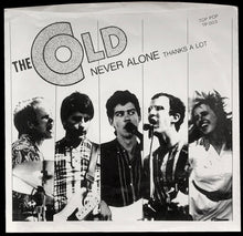 Load image into Gallery viewer, The Cold (2) : Never Alone / Thanks A Lot (7", Single)