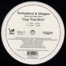 Load image into Gallery viewer, Timbaland & Magoo Featuring Missy Elliott : Cop That Sh#! (12")