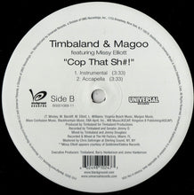 Load image into Gallery viewer, Timbaland & Magoo Featuring Missy Elliott : Cop That Sh#! (12")