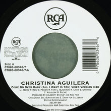 Load image into Gallery viewer, Christina Aguilera : Come On Over Baby (All I Want Is You) (7", Single, Jukebox)