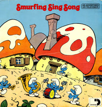 Load image into Gallery viewer, The Smurfs (2) : Smurfing Sing Song (LP)
