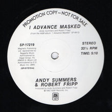 Load image into Gallery viewer, Andy Summers & Robert Fripp : I Advance Masked (12", Promo)