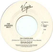 Load image into Gallery viewer, Shaggy : Oh Carolina / Love Me Up (7", Jukebox)