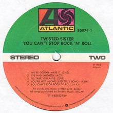 Load image into Gallery viewer, Twisted Sister : You Can't Stop Rock 'N' Roll (LP, Album, AR )