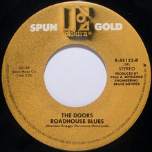 Load image into Gallery viewer, The Doors : L.A. Woman / Roadhouse Blues (7", Single, SRC)