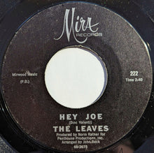 Load image into Gallery viewer, The Leaves : Hey Joe / Funny Little World (7", Single, Styrene)