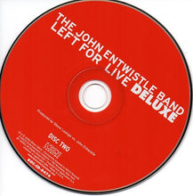 Load image into Gallery viewer, The John Entwistle Band : Left For Live - Deluxe The Complete Live Performance... (2xCD, Album, Club, Dlx)