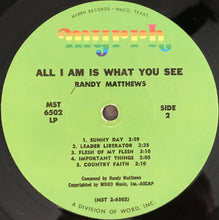 Load image into Gallery viewer, Randy Matthews : All I Am Is What You See... (LP, Album)