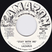 Load image into Gallery viewer, Lazarus (10) : Stay With Me (7", Single, Promo)