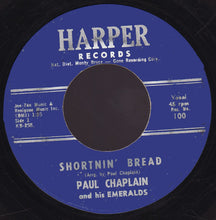 Load image into Gallery viewer, Paul Chaplain And His Emeralds : Shortnin' Bread (7", Single)
