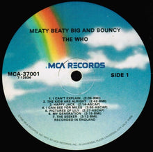 Load image into Gallery viewer, The Who : Meaty Beaty Big And Bouncy (LP, Comp, RE, Glo)