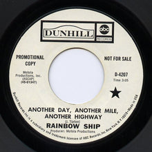 Load image into Gallery viewer, Rainbow Ship : Another Day, Another Mile, Another Highway / Warm Warm Sun (7", Single, Promo)