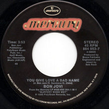 Load image into Gallery viewer, Bon Jovi : You Give Love A Bad Name (7", Single, 49)