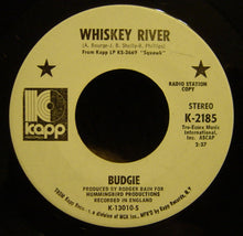 Load image into Gallery viewer, Budgie : Whiskey River / Stranded (7", Single, Promo)