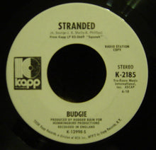 Load image into Gallery viewer, Budgie : Whiskey River / Stranded (7", Single, Promo)