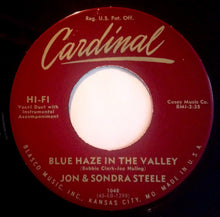 Load image into Gallery viewer, Jon & Sondra Steele* : Blue Haze In The Valley (7", Single)