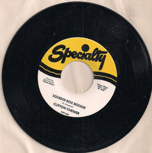 Load image into Gallery viewer, Clifton Chenier : Squeeze Box Boogie / The Cat's Dreamin' (7", Mono, RE)