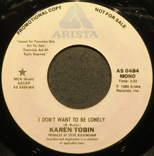Load image into Gallery viewer, Karen Tobin : I Don't Want To Be Lonely (7", Mono, Promo)