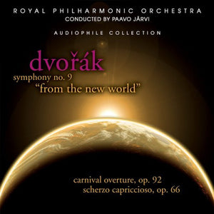 Dvořák* - The Royal Philharmonic Orchestra Conducted By Paavo Järvi : Symphony No. 9 "From The New World" / Carnival Overture, Op. 92 / Scherzo Capriccioso, Op. 66 (CD, Album)