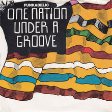 Load image into Gallery viewer, Funkadelic : One Nation Under A Groove (7", Single, Spe)