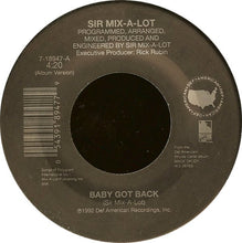 Load image into Gallery viewer, Sir Mix-A-Lot : Baby Got Back / Cake Boy (7")