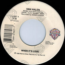 Load image into Gallery viewer, Van Halen : When It's Love (7", Single)
