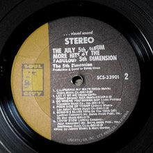 Load image into Gallery viewer, The Fifth Dimension : The July 5th Album - More Hits By The Fabulous 5th Dimension (LP, Comp)
