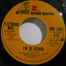 Load image into Gallery viewer, Fleetwood Mac : Over My Head / I'm So Afraid (7", Single, Styrene, Ter)