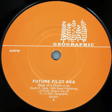 Load image into Gallery viewer, Future Pilot AKA* : Beat Of A Drum (7")