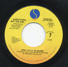 Load image into Gallery viewer, Everything But The Girl : Don't  Leave Me Behind (7", Promo, Styrene)