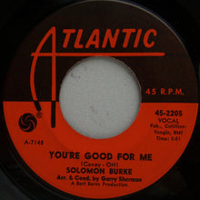 Load image into Gallery viewer, Solomon Burke : You're Good For Me  (7", Single)