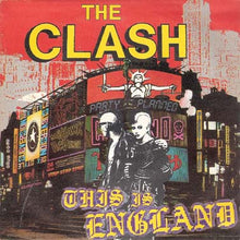 Load image into Gallery viewer, The Clash : This Is England (7", Single)