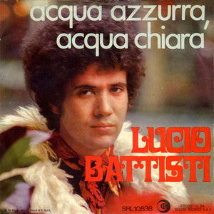 Lucio Battisti : Acqua Azzurra, Acqua Chiara (7", Mono)