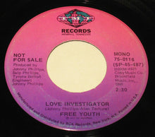Load image into Gallery viewer, Free Youth : Love Investigator (7", Mono, Promo)