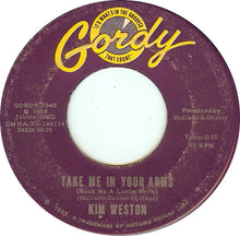 Load image into Gallery viewer, Kim Weston : Take Me In Your Arms (Rock Me A Little While) / Don't Compare Me With Her (7", Single, Roc)
