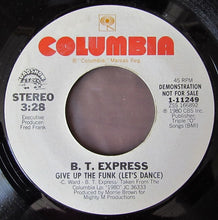 Load image into Gallery viewer, B.T. Express : Give Up The Funk (Let's Dance) (7", Single, Promo)