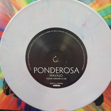Load image into Gallery viewer, Ponderosa : Navajo (7", Single, Ltd, Lig)