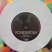 Load image into Gallery viewer, Ponderosa : Navajo (7", Single, Ltd, Lig)