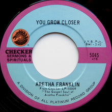 Load image into Gallery viewer, Aretha Franklin : Never Grow Old / You Grow Closer (7", RE)