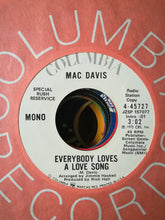 Load image into Gallery viewer, Mac Davis : Everybody Loves A Love Song (7", Promo)