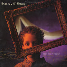 Load image into Gallery viewer, Michael W. Smith : The Big Picture (LP, Album)