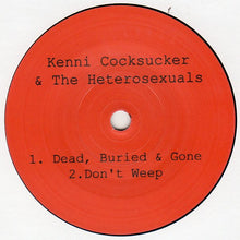 Load image into Gallery viewer, Kenni Cocksucker & The Heterosexuals, The Predegist : Split (7")