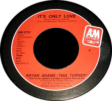 Load image into Gallery viewer, Bryan Adams / Tina Turner : It's Only Love  (7", Single, Styrene, R)