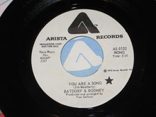 Load image into Gallery viewer, Batdorf & Rodney : You Are A Song (7", Single, Promo)